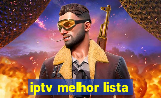 iptv melhor lista